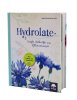 Hydrolate - Helfer aus dem Pflanzenreich von Ingrid Kleindienst-John (Bild für) Hydrolate - Helfer aus dem Pflanzenreich von Ingrid Kleindienst-John
